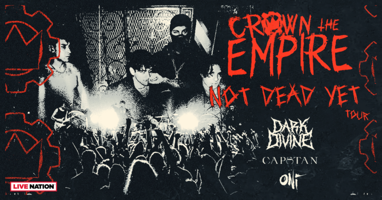 CROWN THE EMPIRE ANNOUNCE 2024 NOT DEAD YET TOUR w/ Dark Divine, Capstan, and ONI