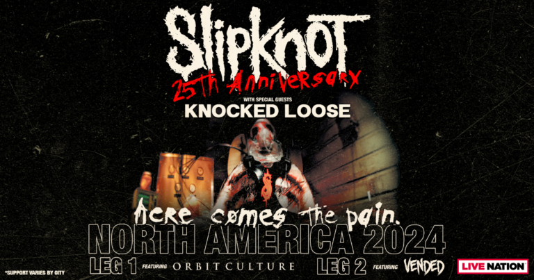 SLIPKNOT ANNOUNCE HERE COMES THE PAIN NORTH AMERICAN SUMMER TOUR w/ special guests Knocked Loose, Orbit Culture, and Vended